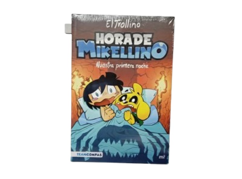 HORA DE MIKELLINO NUESTRA PRIMERA NOCHE TEMATICA CUENTOS INFANTILES AUTOR EL TROLLINO EDITORIAL PLANETA