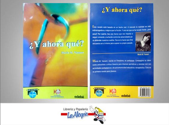Y AHORA QUE? TEMATICA NOVELAS AUTOR MARIA M. VASSART EDITORIAL SALESIANA