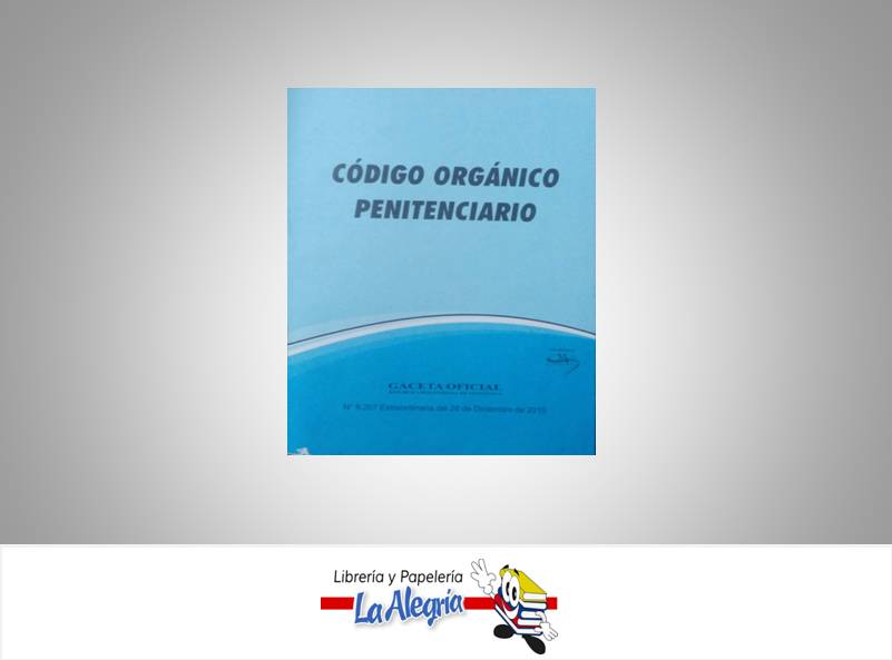 CODIGO ORGANICO PENITENCIARIO TEMATICA LEYES AUTOR G.O.N6.207 EXT EDITORIAL DISTRIBUIDORA ML