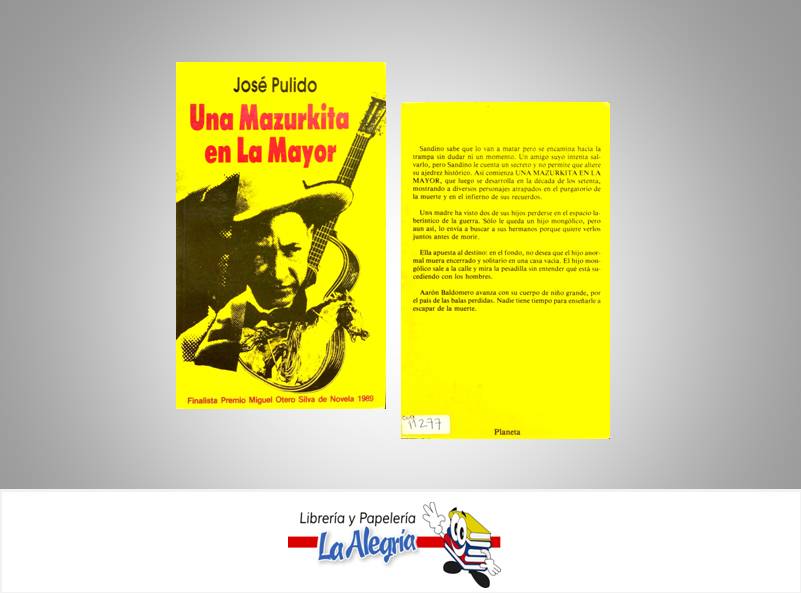 UNA MAZURKITA EN LA MAYOR  TEMATICA NOVELA AUTOR PULIDO, JOSE  