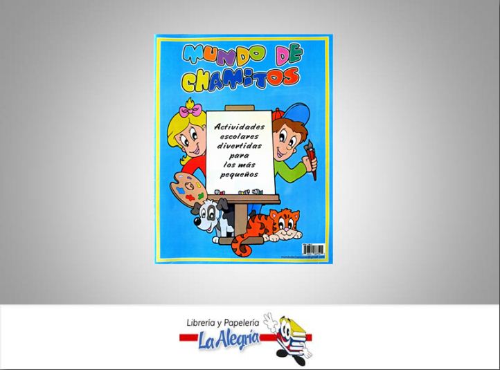 MUNDO DE CHAMITOS 2  TEMATICA EDUCACION   EDITORIAL MUNDO DE CHAMOS