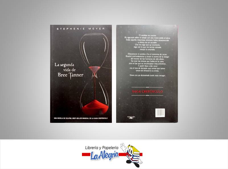 LA SEGUNDA VIDA DE BREE TANNER  TEMATICA NOVELA AUTOR STEPHENIE MEYER EDITORIAL ALFAGUARA