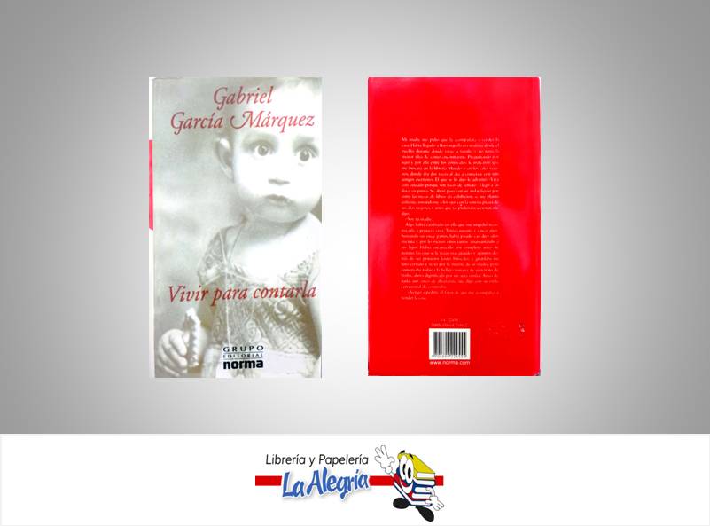 VIVIR PARA CONTARLA TEMATICA NOVELAS AUTOR MAQUEZ, GABRIEL GARCIA EDITORIAL NORMA