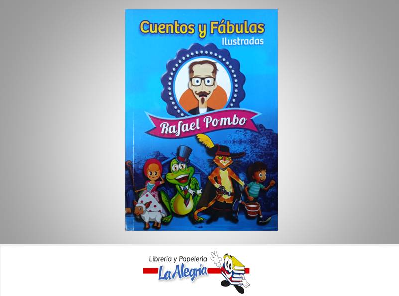 CUENTOS Y FABULAS ILUSTRADAS      EDITORIAL RAFAEL POMBO