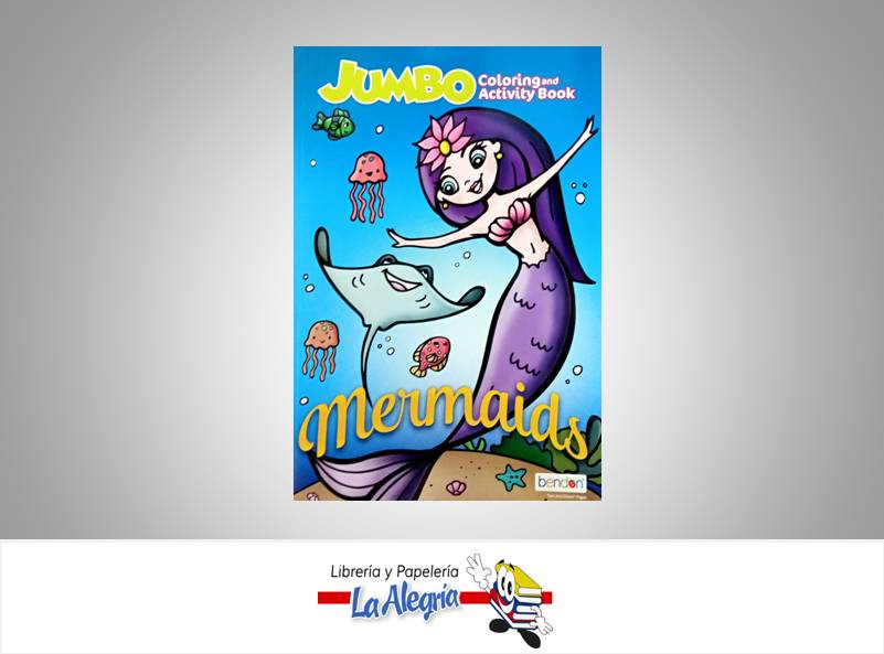 LIBRO COLOREAR MERMAID JUMBO  TEMATICA LIBRO COLOREAR AUTOR BENDON  