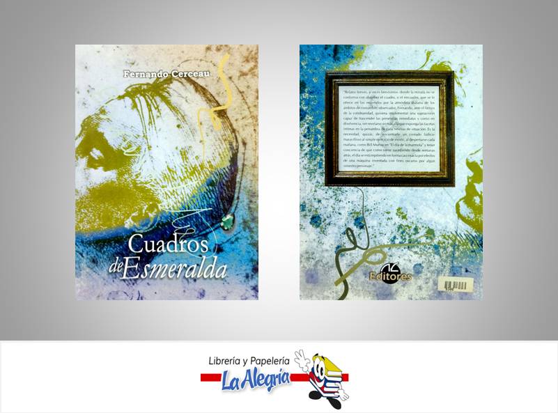 CUADROS DE ESMERALDA TEMATICA NOVELAS AUTOR CERCEAU, FERNANDO EDITORIAL AC EDITORES