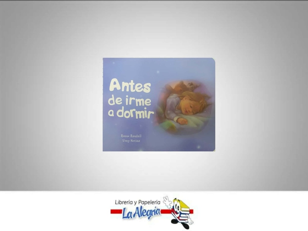ANTES DE IRME A DORMIR PQ  TEMATICA CUENTO INFANTIL AUTOR PARRAGON BOOKS LTD  