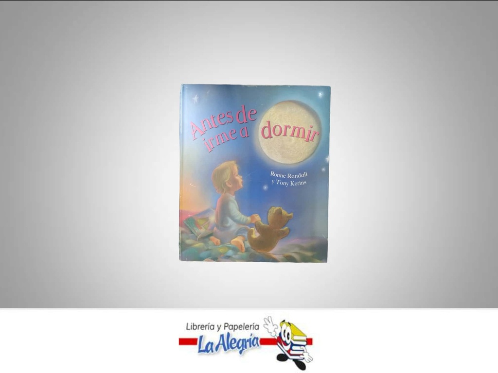 ANTES DE IRME A DORMIR  TEMATICA CUENTO INFANTIL AUTOR RONNE RANDALL  