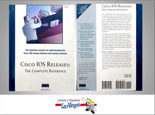 CISCO IOS RELEASES THE COMPLETE REFERENC  TEMATICA COMPUTACION AUTOR MACK M COULIBALY EDITORIAL CISCO SYSTEMS