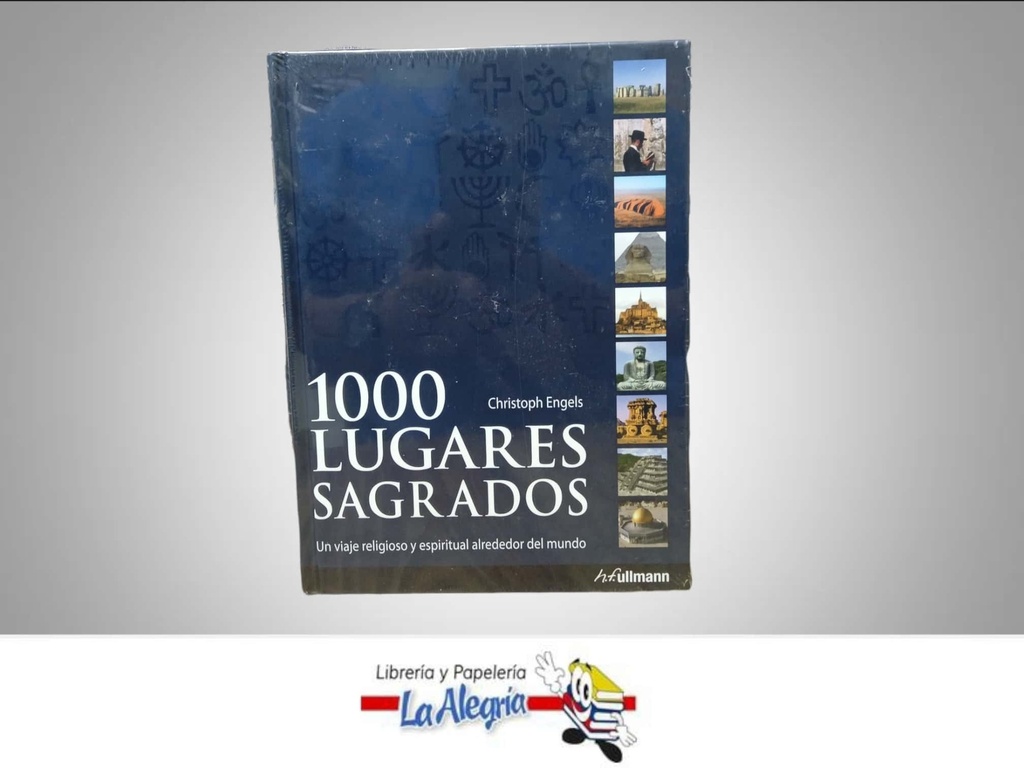 1000 LUGARES SAGRADOS TEMATICA RELIGION AUTOR ENGELS CHRISTOPH EDITORIAL H.F. ULLMANN