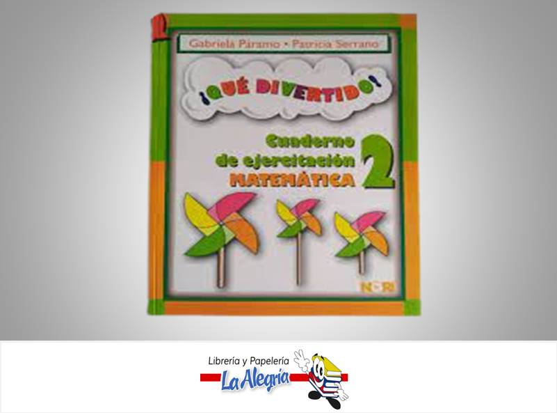 QUE DIVERTIDO MATEMATICA 2 CUAD. DE EJER  TEMATICA MATEMATICAS AUTOR PARAMO GABRIELA EDITORIAL NORIEGA EDITORES