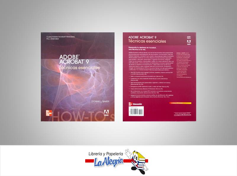 ADOBE ACROBAT 9 TECNICA ESENCIALES  TEMATICA COMPUTACION AUTOR BAKER, DONNA L. EDITORIAL MCGRAWHILL
