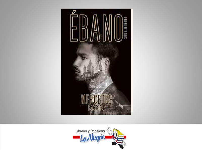 EBANO ENFRENTADOS 2  TEMATICA NOVELA AUTOR MERCEDES RON  
