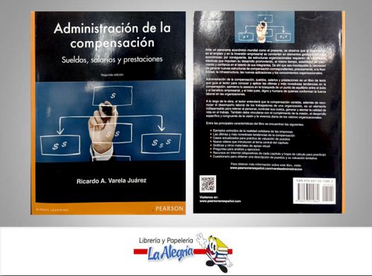 ADMINISTRACION DE LA COMPENSACION  TEMATICA ADMINISTRACION AUTOR VARELA RICARDO EDITORIAL PEARSON