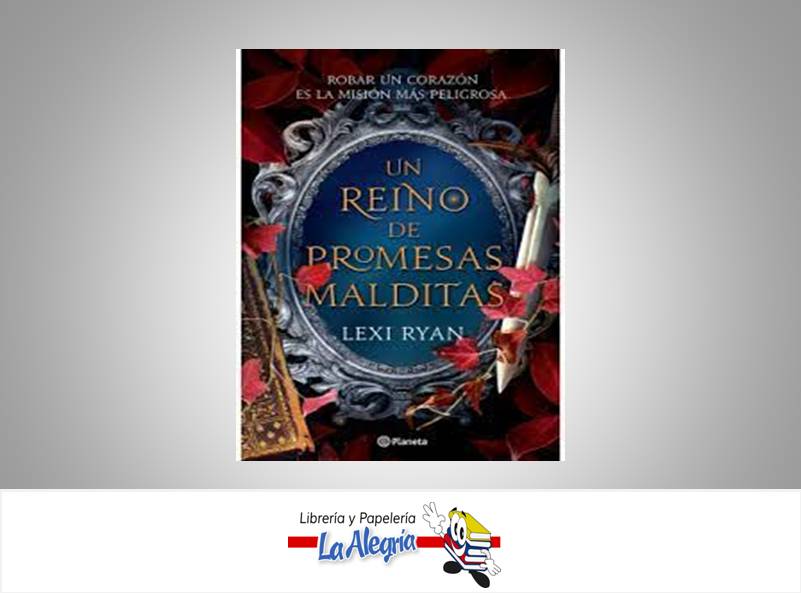 UN REINO DE PROMESAS MALDITAS  TEMATICA NOVELA FICCION AUTOR LEXY RYAN EDITORIAL PLANETA