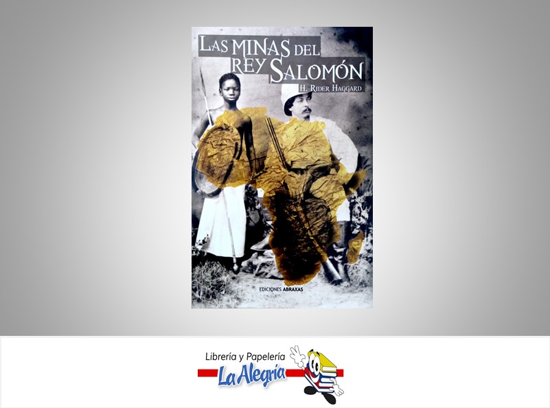 LAS MINAS DEL REY SALOMON  TEMATICA NOVELA CLASICA AUTOR RIDER HAGGARD  