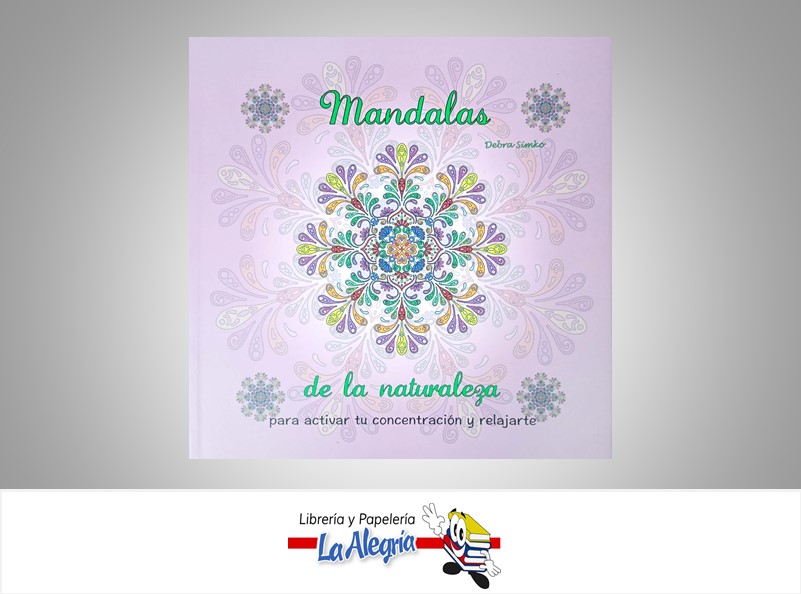 MANDALAS DE LA NATURALEZA TEMATICA LIBROS PARA COLOREAR AUTOR DEBRA SIMKO MARCA ABRAXAS