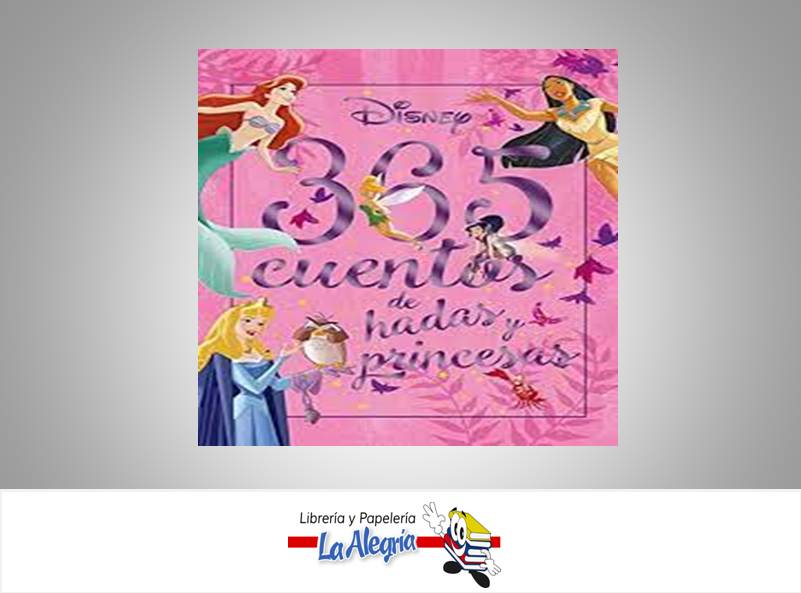 365 CUENTOS DE HADAS Y PRINCESAS DISNEY  TEMATICA CUENTOS INFANTILES AUTOR DISNEY EDITORIAL PLANETA