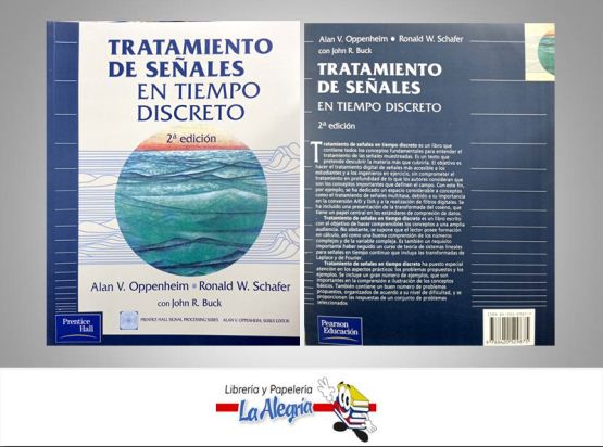 TRATAMIENTO DE SENALES EN TIEMPO DISCRET  TEMATICA INGENERIA AUTOR  ALAN OPPENHEIM- RONALD W EDITORIAL PEARSON/PRENTICE HALL