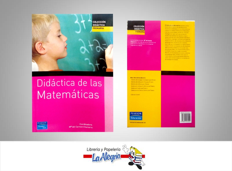 DIDACTICA DE LAS MATEMATICAS  TEMATICA EDUCACION AUTOR CHAMORRO MARIA DEL CARME EDITORIAL PEARSON