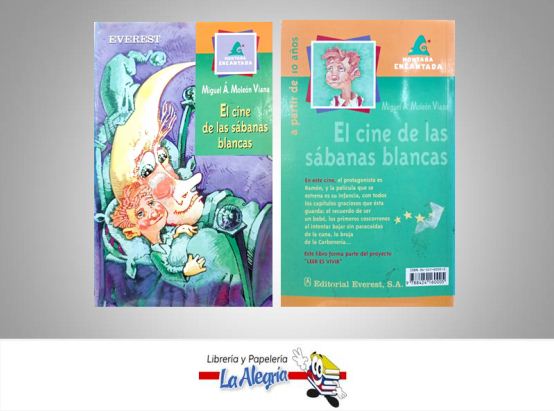 EL CINE DE LAS SABANAS BLANCAS  TEMATICA INFANTIL AUTOR MIGUEL A. MOLEON VIANA EDITORIAL EVEREST