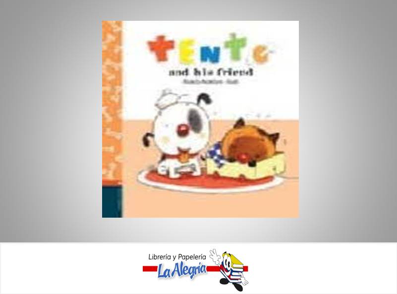 TENTO AND HIS FRIEND EN INGLES TEMATICA CUENTOS INFANTILES AUTOR RICARDO ALCANTARA GUSTI MARCA EDELVIVES