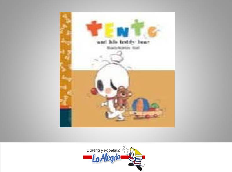 TENTO AND HIS TEDDY BEAR EN INGLES  TEMATICA CUENTOS INFANTILES AUTOR RICARDO ALCANTARA GUSTI MARCA EDELVIVES