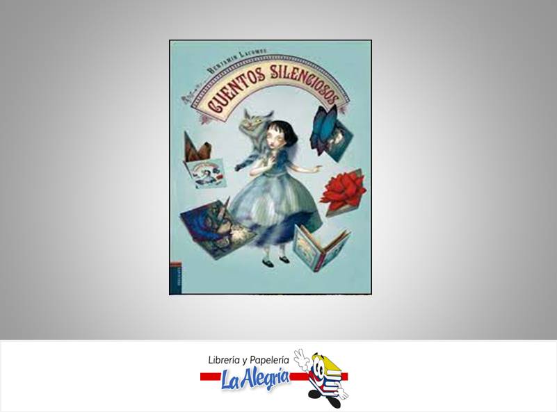 CUENTOS SILENCIOSOS  TEMATICA CUENTOS INFANTILES AUTOR BENJAMIN LOCOMBE EDITORIAL EDELVIVES
