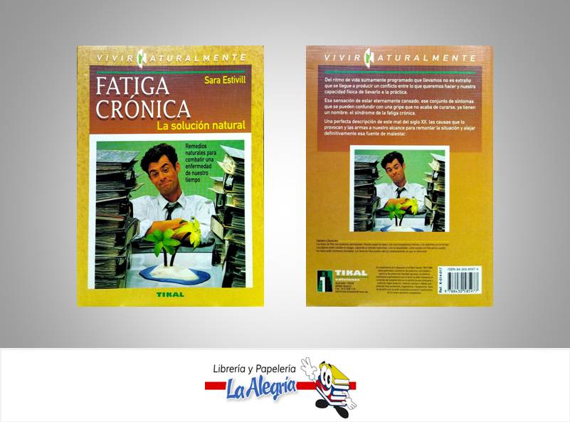 FATIGA CRONICA  TEMATICA SALUD AUTOR SARA ESTIVILL EDITORIAL TIKAL