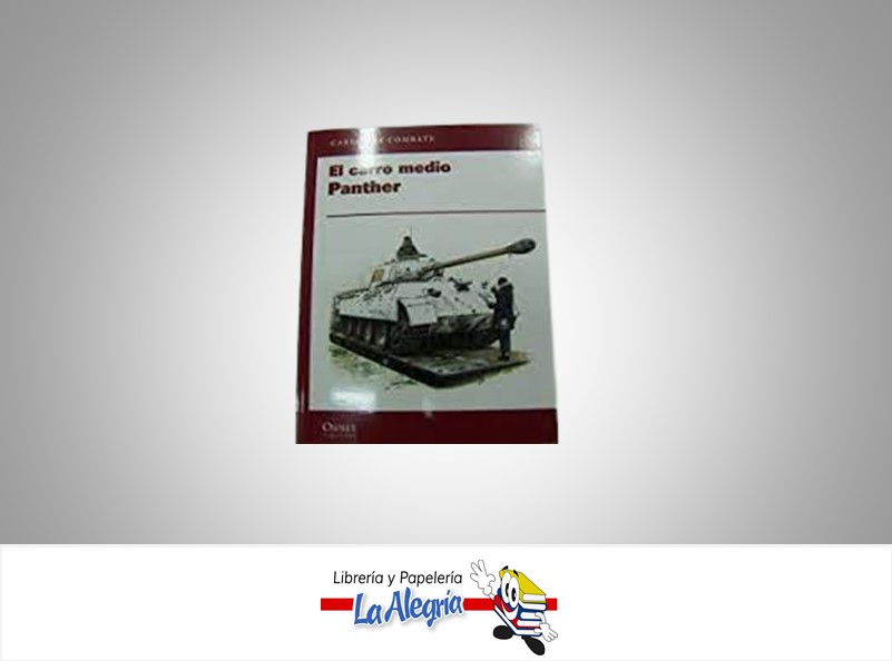 EL CARRO MEDIO PANTHER  TEMATICA HISTORIA   EDITORIAL OSPREY PUBLISHING