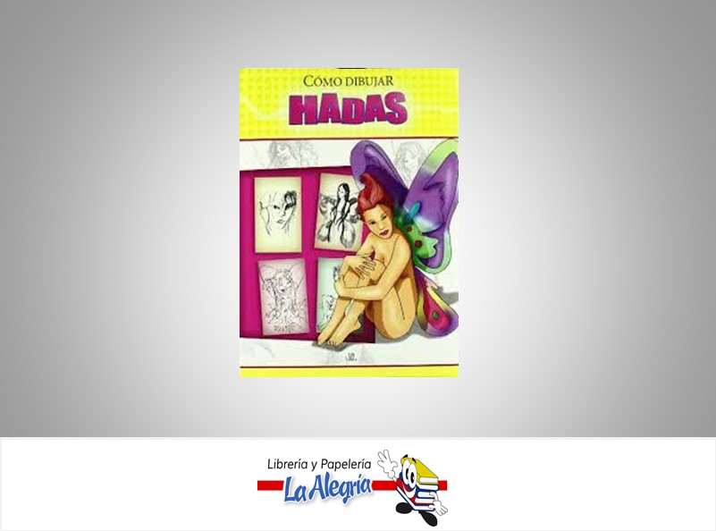 COMO DIBUJAR HADAS TEMATICA INFANTIL AUTOR SANDRA LLANAS/CAROLINA AQUINO MARCA EDITORIAL LIBSA