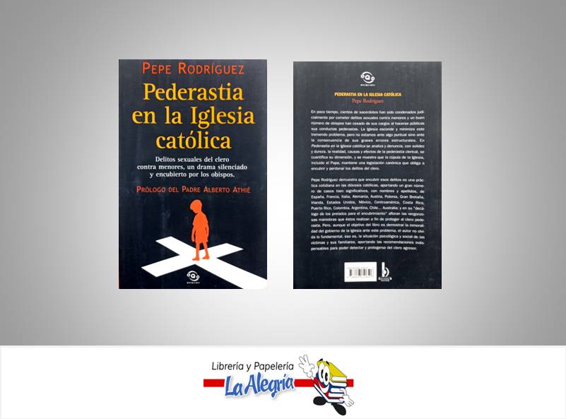 PEDERASTIA EN LA IGLESIA CATOLICA  TEMATICA ENSAYO AUTOR PEPE RODRIGUEZ EDITORIAL EDICIONES B
