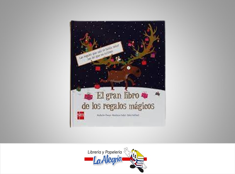 EL LIBRO DE LOS REGALOS MAGICOS  TEMATICA CUENTOS AUTOR NATHALIE CHOUX/MANDANA SA EDITORIAL S/M