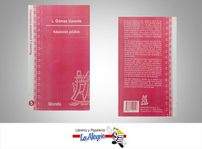 EDUCACION PUBLICA  TEMATICA EDUCACION AUTOR L.GOMEZ LLORENTE EDITORIAL MORATA