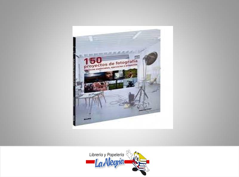 150 PROYECTOS DE FOTOGRAFIA TECNICAS ESE  TEMATICA FOTOGRAFIA AUTOR JOHN ESATERBY MARCA BLUME