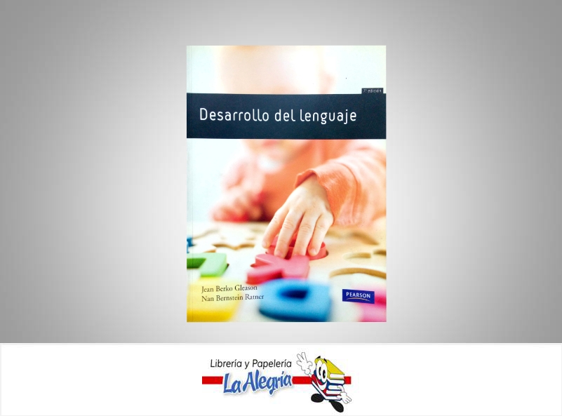 DESARROLLO DEL LENGUAJE  TEMATICA PSICOLOGIA AUTOR GLEASON JEAN EDITORIAL PEARSON