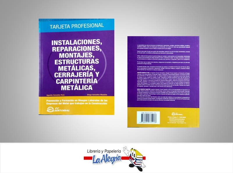 INSTALACIONES REPARACIONES MONTAJES ESTR  TEMATICA CERRAJERIA AUTOR GONZALEZ AGUSTIN EDITORIAL FC EDITORIAL