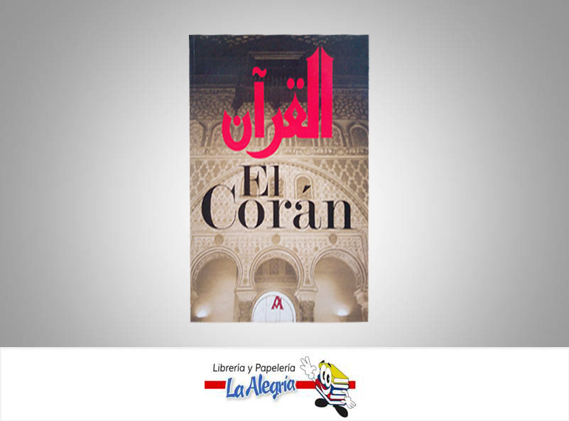 EL CORAN  TEMATICA RELIGION AUTOR TRADUCCION YUSEF OMAR EDITORIAL EDICIONES ABRAXAS S.L