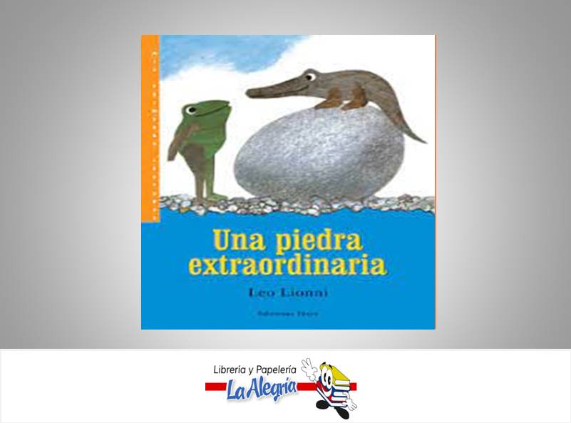 UNA PIEDRA EXTRAORDINARIA  TEMATICA CUENTO INFANTIL AUTOR LEO LIONNI  