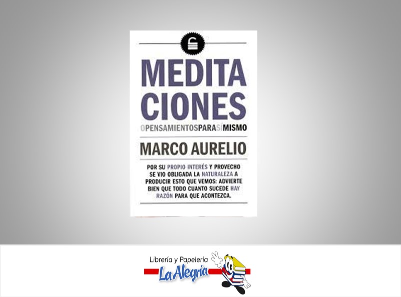 MEDITACIONES O PENSAMIENTOS PARA SI MISMO TEMATICA ENSAYO AUTOR MARCO AURELIO EDITORIAL INGENIOS