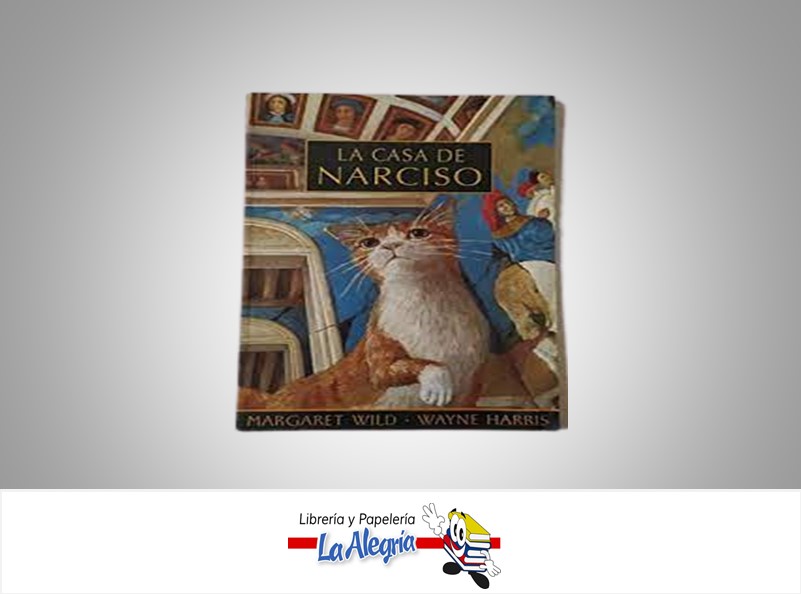 LA CASA DE NARCISO  TEMATICA CUENTOS AUTOR MARGARET WILD/WAYNE HARRI EDITORIAL EDISIONES BROSQUIL
