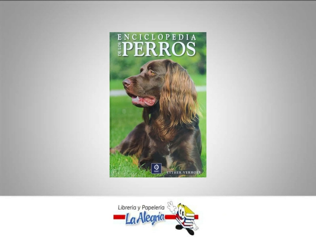 ENCICLOPEDIA DE LOS PERROS TEMATICA ENCICLOPEDIA EDITORIAL EDIMAT