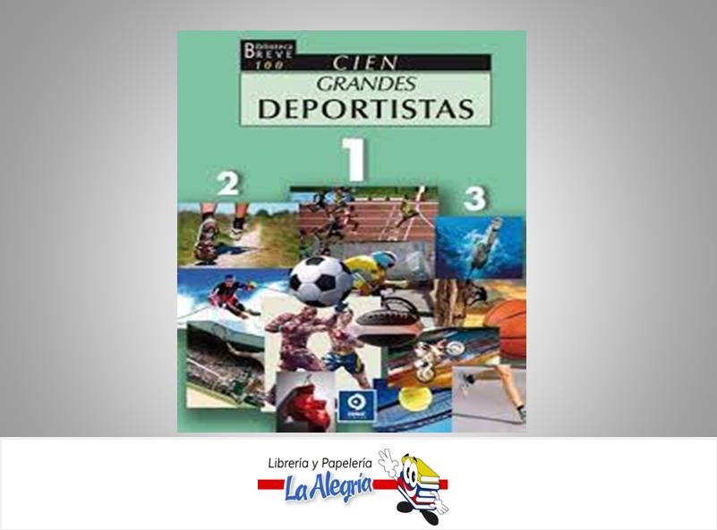 CIEN GRANDES DEPORTISTAS TEMATICA HISTORIA   EDITORIAL EDIMAT
