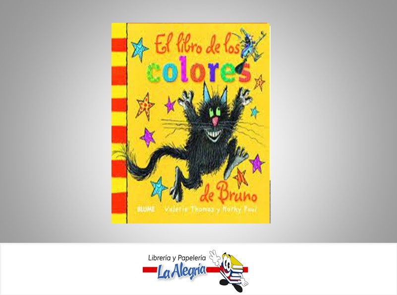 EL LIBRO DE LOS COLORES DE BRUNO TEMATICA INFANTIL AUTOR VALERIE THOMAS/KORKY PAUL EDITORIAL CRISTINA RODRIGUEZ FISHER