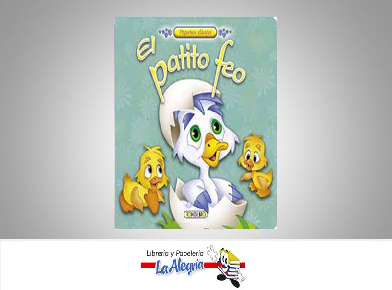 EL PATITO FEO TEMATICA CUENTOS AUTOR HANS CHRISTIAN ANDERSEN EDITORIAL TODOLIBRO