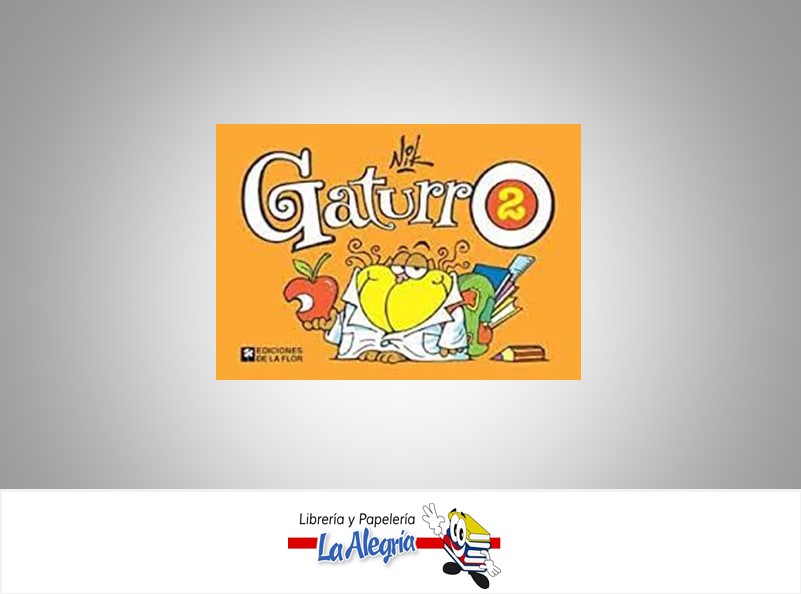 GATURRO 2  TEMATICA CUENTOS AUTOR NIK EDITORIAL EDICIONES LA FLOR