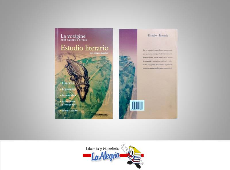 LA VORAGINE  TEMATICA NOVELA HISTORICA AUTOR RIVERA, JOSE EUSTASIO EDITORIAL PANAMERICANA