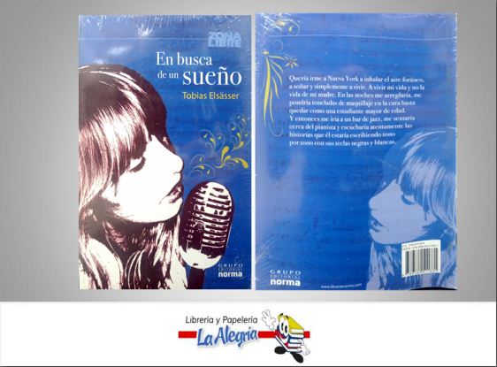 EN BUSCADE UN SUENO  TEMATICA NOVELA AUTOR TOBIAS ELSASSER EDITORIAL NORMA