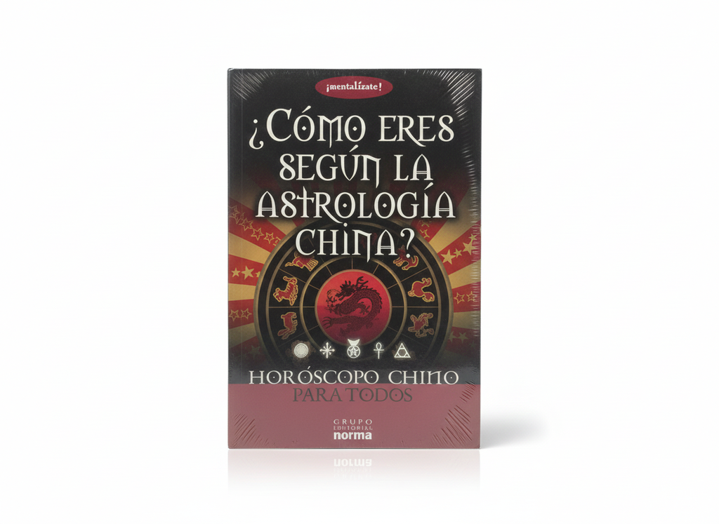 ¿COMO ERES SEGUN LA ASTROLOGIA CHINA? TEMATICA ESOTERISMO AUTOR NORMA EDITORIAL NORMA