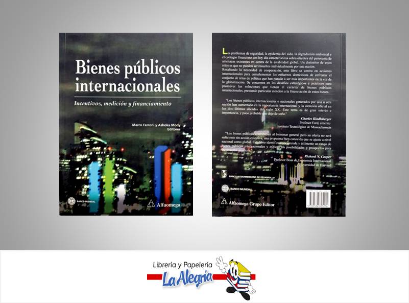 BIENES PUBLICOS INTERNACIONALES  TEMATICA ECONOMIA AUTOR MARCO FERRONI EDITORIAL ALFAOMEGA